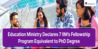 Education Ministry Declares 7 IIM’s Fellowship Program Equivalent to PhD Degree; Check Details Here